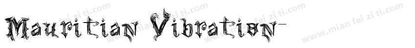 Mauritian Vibration字体转换